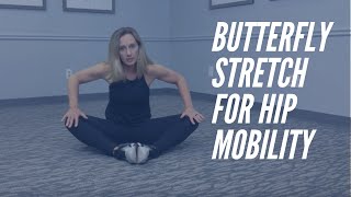 Butterfly Stretch for Better Hip Mobility  CORE Chiropractic [upl. by Agathe852]