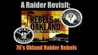 A Raider Revisit Oakland Raider 70s Rebels [upl. by Akinnor]