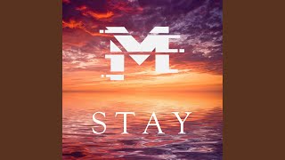 Stay [upl. by Dnalevets]