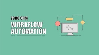 Workflow Automation in Zoho CRM [upl. by Sobel]