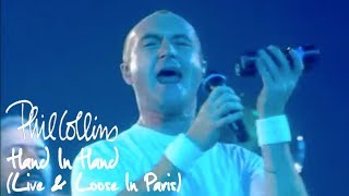 Phil Collins  Hand In Hand Live And Loose In Paris [upl. by Berke]