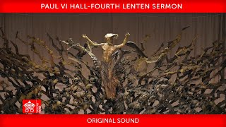 March 26 2021 Fourth Lenten Sermon preached by Cardinal Raniero Cantalamessa [upl. by Ruprecht804]