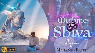 Agam  Mujhme Shiva  Latest Shiv Bhajan  Mahadev  Mahakal  Varanasi [upl. by Naehs]