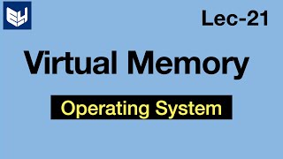 Virtual Memory  OS  Lec21  Bhanu Priya [upl. by Arrekahs]