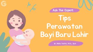 Tips Perawatan Bayi Baru Lahir yang Tepat [upl. by Aelyk]