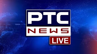 PTC News Live  PUNJABI NEWS  24x7 NEWS [upl. by Odnomra]