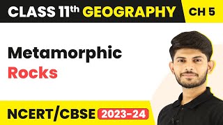 Metamorphic Rocks  Minerals And Rocks  Class 11 Geography [upl. by Suidaht118]