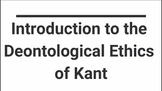 Kants Deontological Ethics [upl. by Wernsman]