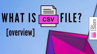 What is CSV file overview [upl. by Airotahs816]