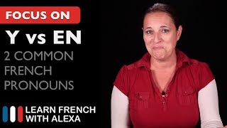 2 Common French Pronouns Y vs EN [upl. by Eniale]