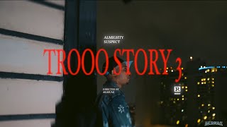 AlmightySuspect “Trooo Story 3” [upl. by Ireg]