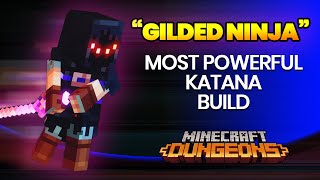 quotGILDED NINJAquot  Overpowered Masters Katana Sword Build  Minecraft Dungeons [upl. by Eldredge]