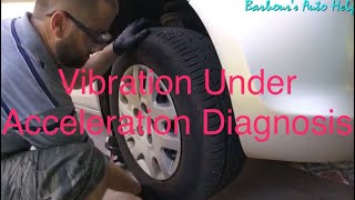 Vibration Under Acceleration Diagnosis [upl. by Aslehc]