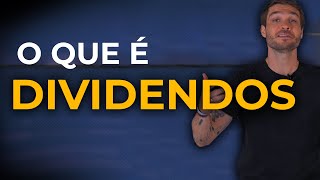 9  DIVIDENDOS o que são e como funcionam [upl. by Scammon]