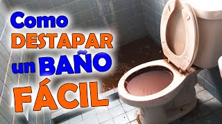 ► Como DESTAPAR un BAÑO muy TAPADO sin DESTAPACAÑOS [upl. by Ecyar329]