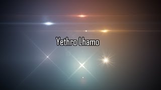 Yethro Lhamo  Dzongkha Lyrics Video  Bhutanese Song [upl. by Ashli]