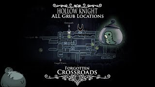 Hollow Knight  ALL Grub Locations and TutorialWalkthrough  Episode 1 Forgotten Crossroads [upl. by Ainad]