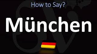 How to Pronounce München Munich [upl. by Litsyrk]