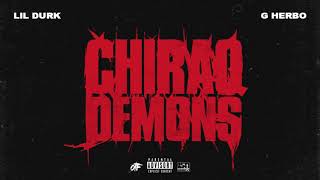 Lil Durk  Chiraq Demons feat G Herbo Official Audio [upl. by Rehpotsirk]