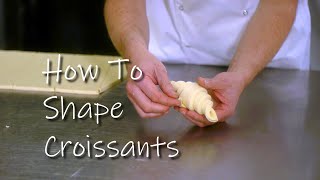 How to Shape Croissants [upl. by Bazluke589]