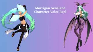 Morrigan Aensland Character Voice Reel [upl. by Amand862]