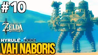 Zelda Breath of the Wild  Part 10  Vah Naboris Divine Beast Walkthrough [upl. by Evelina]