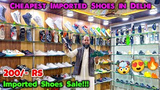 IMPORTED SHOES SALE  Cheapest Shoes Market  Ballimaran Shoes Market  Shoes Wholesale Market Delhi [upl. by Sully]