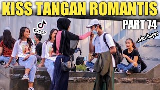 KIS TANGAN ROMANTIS PART 72 VIRAL TIKTOK [upl. by Onitsuaf]