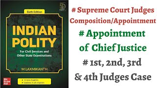 V124 Appointment of SCHC Judges 1st 2nd 3rd 4th Judges Case M Laxmikanth Polity IASPCS Prep [upl. by Swarts]