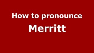 How to pronounce Merritt American EnglishUS  PronounceNamescom [upl. by Heather]