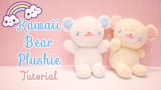 DIY Kawaii Bear Plushie Tutorial [upl. by Iilek521]