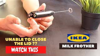 IKEA Milk Frother Battery Installation and Trick To Close the Lid [upl. by Loring]