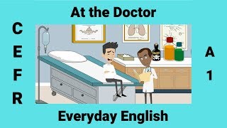 At the Doctor  Health  How to Describe your Symptoms in English [upl. by Greenman235]