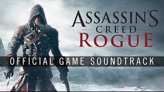 Assassins Creed Rogue OST  Morrigan Track 03 [upl. by Avihs951]