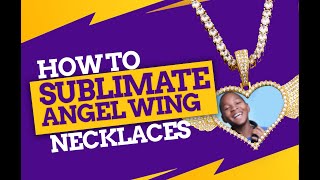 How to sublimate Angel wing necklaces [upl. by Elleinod465]