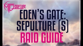 EDENS GATE SEPULTURE SAVAGE RAID GUIDE  E4S [upl. by Sirahc336]