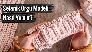 Selanik Örgü Modeli Nasıl Yapılır [upl. by Anahpets433]