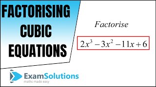 How to factorise a cubic equation Method 1  ExamSolutions [upl. by Quiteri136]