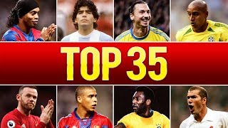 Top 35 Legendary Goals In Football History [upl. by Niamert]