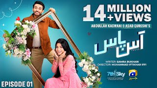 Aas Paas Episode 01  Eng Sub  Laiba Khan  Ali Ansari  2nd March 2025  HAR PAL GEO [upl. by Euqinom432]