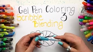 Gel Pen Coloring Part 3  Scribble Blending [upl. by Meade]