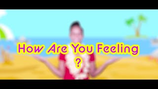 How Are You Feeling Today  Feelings Song  Taylor Dee Kids TV [upl. by Inalej343]