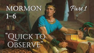 Come Follow Me  Mormon 16 part 1 quotQuick to Observequot [upl. by Ticknor39]