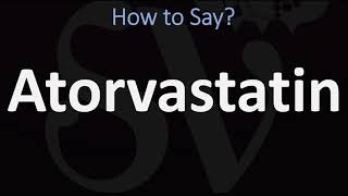 How to Pronounce Atorvastatin CORRECTLY [upl. by Esinart]