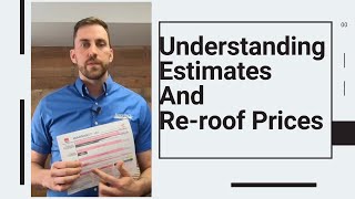 Understanding Estimates And Reroof Prices [upl. by Aihcela]