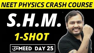 SHM IN ONE SHOT  Simple Harmonic Motion  NEET Physics Crash Course [upl. by Nilorac]