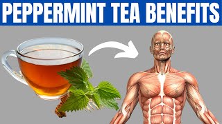 PEPPERMINT TEA BENEFITS  12 Reasons to Start Drinking Peppermint Tea [upl. by Aicenra]