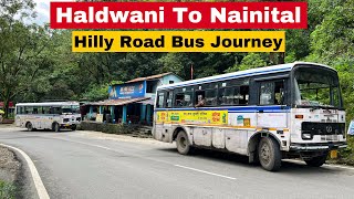 Hilly Road Bus Journey  Haldwani To Nainital  UTC Roadways [upl. by Adrianna]