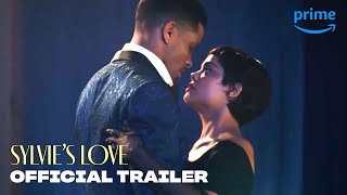 Sylvies Love  Official Trailer  Prime Video [upl. by Assenab]