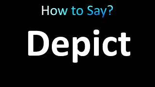 How to Pronounce Depict correctly [upl. by Sarid]